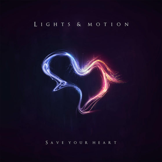 Lights & Motion Save Your Heart Artwork